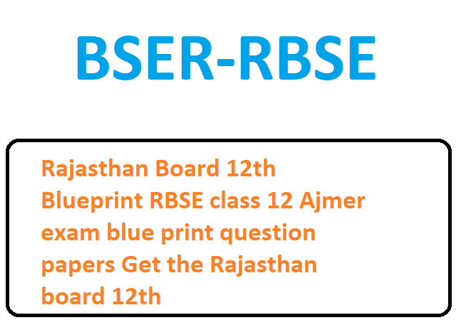 raj-12th-blueprint-2024-rbse-ajmer-12th-question-paper-2024-raj-board